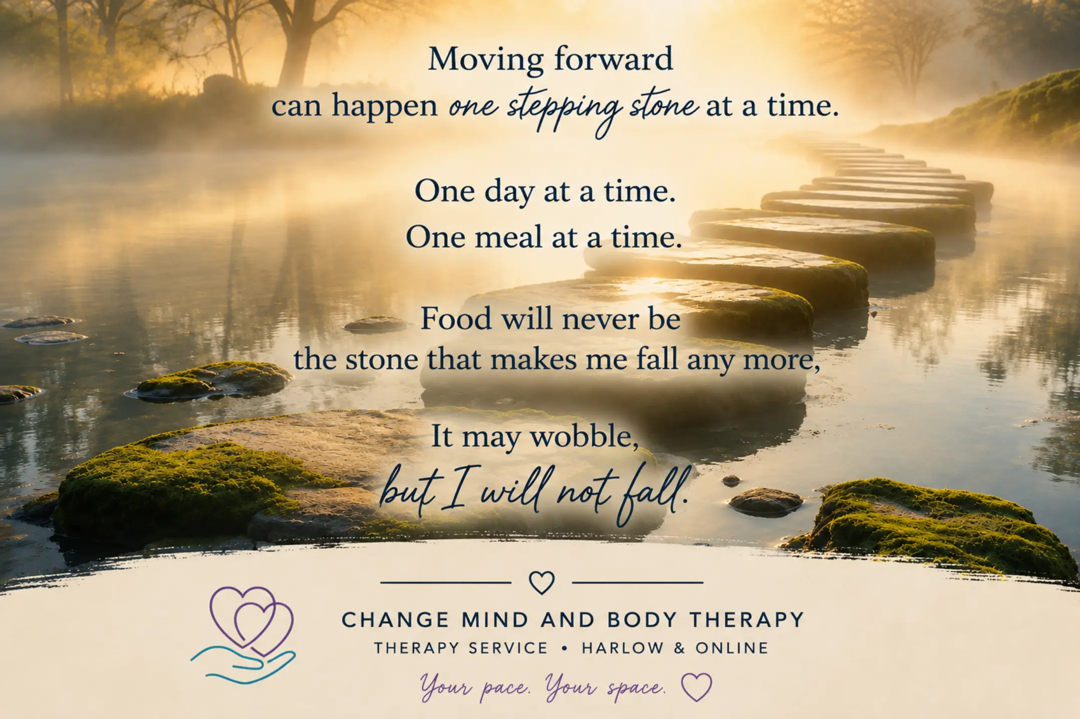Stepping stones across water with a gentle quote about moving forward